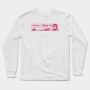 WWII Chocolate is a Fighting Food Long Sleeve T-Shirt